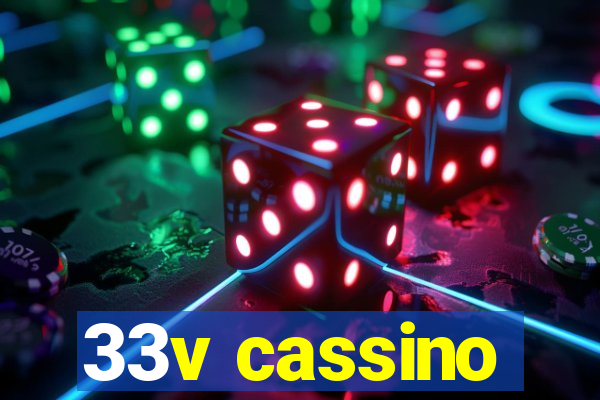 33v cassino